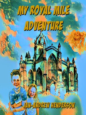 cover image of My Edinburgh Royal Mile Adventure